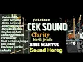 FUL ALBUM CEK SOUND CLARITY🎵KUALITAS TERBAIK MUSIK JERNIH SOUND HOREG🔈BASS MANTUL