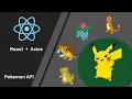 Build A Pokemon Application With React - Axios API Tutorial