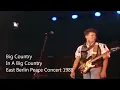 Big Country - "In A Big Country" - East Berlin Peace Concert (1988)