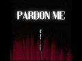 Pardon Me