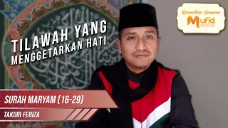 Download MENGGETARKAN HATI! Tilawah Surah Maryam (16-29) || Ust. Takdir Feriza MP3