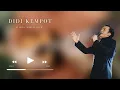 Download Lagu 10 lagu teratas oleh DIDI KEMPOT
