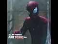 All my Friends are Toxic - Spiderman Edit