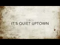 Hamilton -It's Quiet Uptown- Lyrics