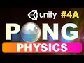4A How to make Pong Game in Unity and C - Physics basics in Unity Allaxes