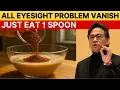 Lagu Improve EYESIGHT Instantly By Just Eating 1 Spoon Of This Powerful Powder | Dr William Li