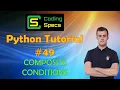 Python Tutorial - Composite Conditions