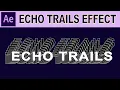 Echo Trails Effect - Adobe After Effects Tutorial
