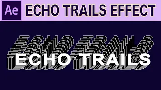 Echo Trails Effect - Adobe After Effects Tutorial