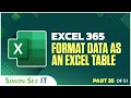 Excel 365 for Beginners Table Creation and Style Customization 35 of 51