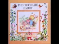 The Chocolate Rabbit - Read Aloud