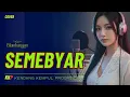 Lagu Semebyar  Cover– Lagu Osing Banyuwangi KKP Kendang Kempul Progressive | Satria Blambangan  Digiswara
