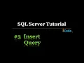 SQL Tutorial icode How to insert data into table Insert Query SQL Server Insert Into