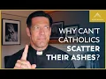 Lagu Why Can’t Catholics Scatter Their Ashes?