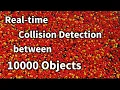 11 - Finding collisions among thousands of objects blazing fast