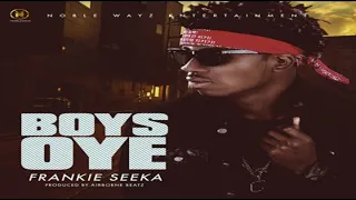 frankie seeka boys oye new music 2017 