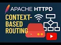Context Based Routing on Apache HTTPD