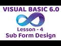 Visual Basic 6 0 Sub Form Design