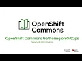 Path to GitOps - Christian Hernandez Red Hat OpenShift Commons Gathering 2022