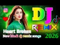 Lagu New Hindi Dj Song 💙Best Hindi Old Dj Remix 🥀 Bollywood Nonstop Dj Song ❤️‍🔥2026 Dj Song New Dj Re