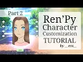 Ren Py Character Customization Tutorial - Part 2