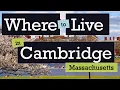 Where to live in Cambridge Massachusetts