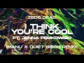 Zeds Dead - i think you're cool ft. Jenna Pemkowski (IMANU x QUIET BISON Remix)