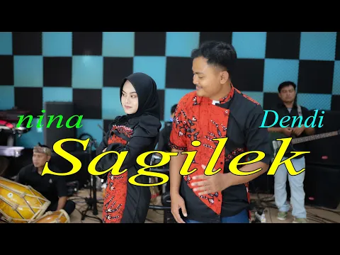 Download MP3 SAGILEK - NINA \u0026 DENDI (Sunda Koplo)