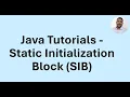 Java Tutorial 30 - Static Initialization Block SIB