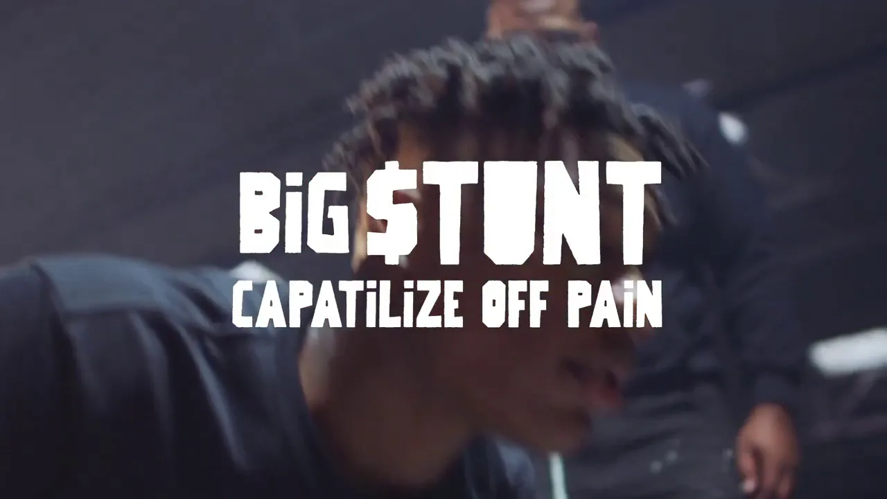 Big $tunt - Capitalize Off Pain (Trailer)