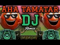Download Lagu Aha Tamatar Bade Mazedar | DJ Remix