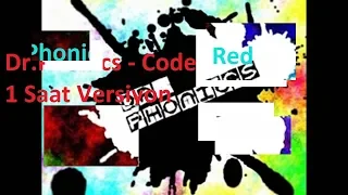 Dr Phonics - Code Red 1 Hour Version