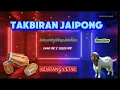 Download Lagu TAKBIRAN JAIPONG KENDANG CETAK / TAKBIRAN TERBARU 2025 !! SELAMAT HARI RAYA IDUL ADHA 1446 H