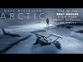 Arctic 2018 Survival Full Movie Film