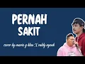Download Lagu PERNAH - AZMI |  COVER + LIRIK MARIO G KLAU  ft VALDY NYONK