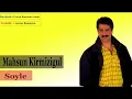 Mahsun kirmizigul/ soyle