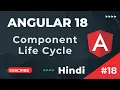 Component Life Cycle Events Angular 18 Tutorial In Hindi Part 18
