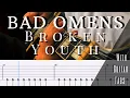 Lagu Bad Omens- Broken Youth (Guitar Tab Play Along)