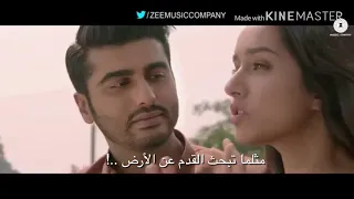 Phir Bhi Tumko Chahunga مترجمة بالعربيه 