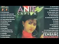 Download Lagu Anie Carera Full Album - 30 Lagu Pilihan Terbaik Sepanjang Karir | Lagu Lawas 80an 90an Terpopuler