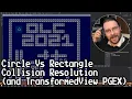 Circle Vs Rectangle Collisions and TransformedView PGEX