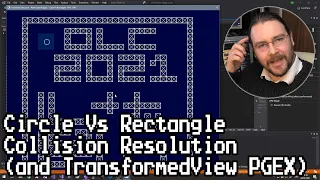 Circle Vs Rectangle Collisions and TransformedView PGEX