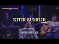 Download Lagu KITIR SUMILIR VERSI LANGGAM ENAK | LIVE COVER VIANADA AKUSTIK