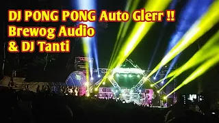 Download DJ PONG PONG penutup acara live DJ Tanti dan Brewog Audio MP3