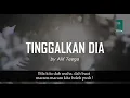 Download Lagu Tinggalkan dia yang tak menghargaimu