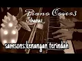 Download Lagu Samsons - Kenangan Terindah Piano Cover by Jihanaz._