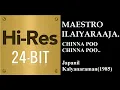Lagu Chinna Poo(24Bit Hires) I I Japanil Kalyanaraman(1985)I I Ilaiyaraja I I S Janaki
