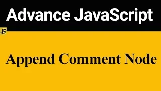 How to Append Comment Node in JavaScript Hindi