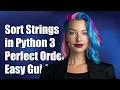 Python 3 How to Sort Strings in Perfect Alphabetical Order