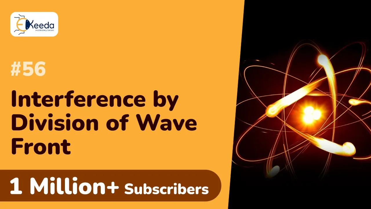 Interference by Division of Wave Front - Interference in Thin Film - Engineering Physics - 1